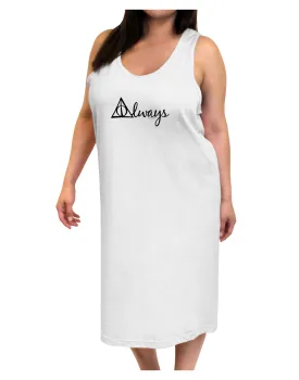 Always Magic Symbol Cursive Adult Tank Top Dress Night Shirt by TooLoud