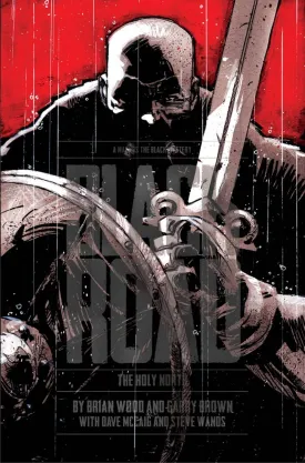 Black Road: Holy North HC by Brian Wood and Garry Brown